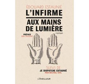 L'infirme aux mains de lumière