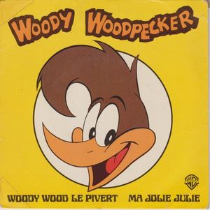 Woody Wood le Pivert - Ma Jolie Julie (Single)