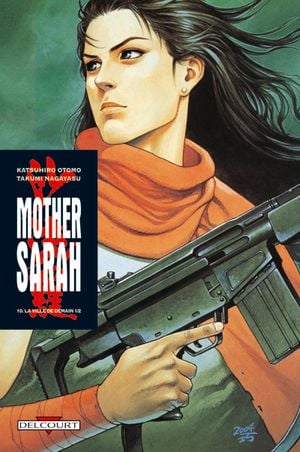 La Ville de demain : 1ère partie - Mother Sarah, tome 10