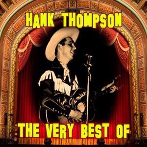 The Very Best of Hank Thompson