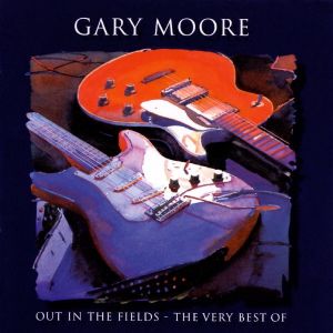 Out in the Fields: The Very Best of Gary Moore