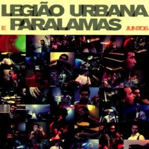 Legião Urbana e Paralamas Juntos (Live)