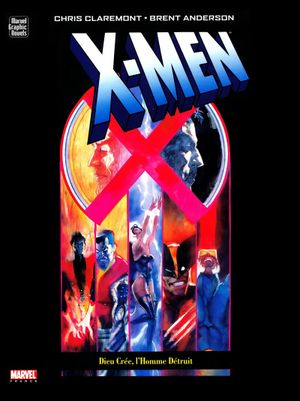 X-Men : Dieu crée, l'Homme détruit