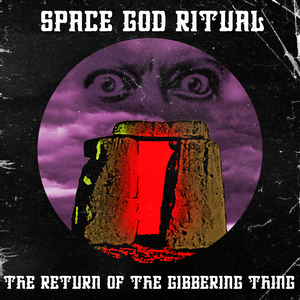 The Return of the Gibbering Thing (Single)