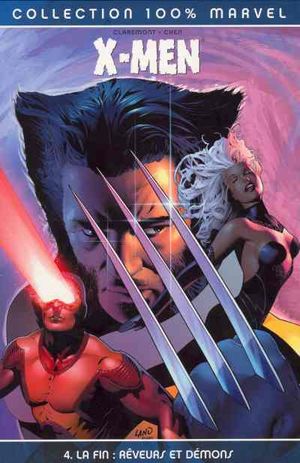 La Fin : Rêveurs et Démons - X-Men (100% Marvel), tome 4