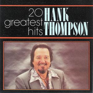 Hank Thompson 20 Greatest Hits
