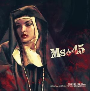 Ms.45 - Original Motion Picture Soundtrack