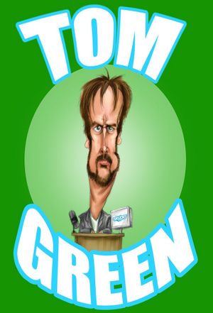 The Tom Green Show (1994)