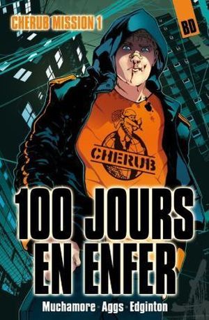 100 jours en enfer - Cherub mission 1