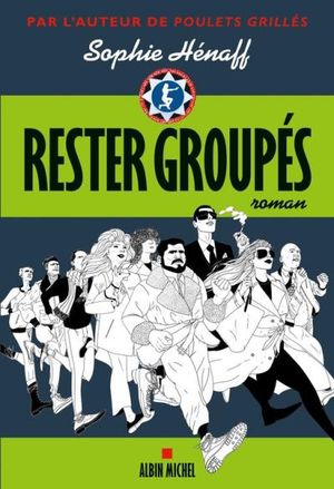 Rester groupés