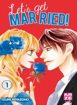 Let's get married - Tome 1