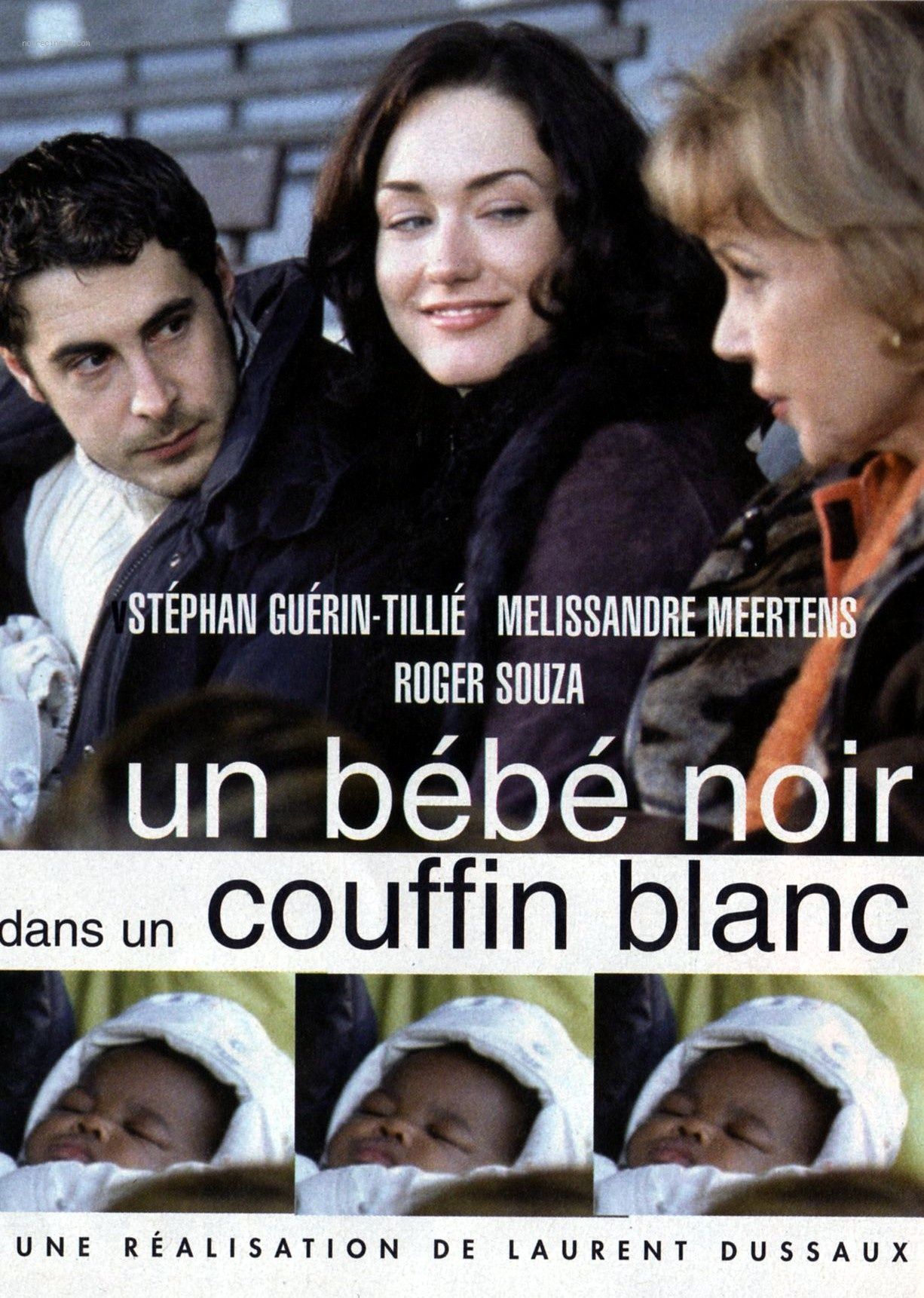 Films Et Séries Tv Avec Mélisandre Meertens Un bébé noir dans un couffin blanc - Téléfilm (2003) - SensCritique
