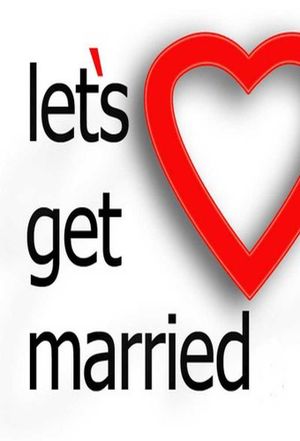 Let's get married