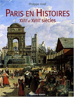 Paris en histoires, XIXème et XXème siècles