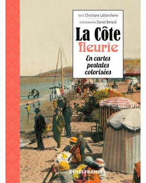 La Côte fleurie à la Belle Epoque