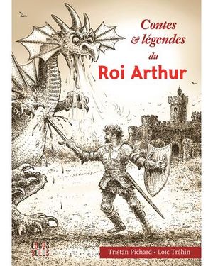 Contes et légendes du roi Arthur