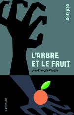 Couverture L'arbre et le fruit Couverture L'arbre et le fruit