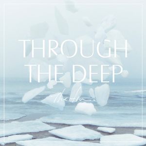 Through The Deep (EP)