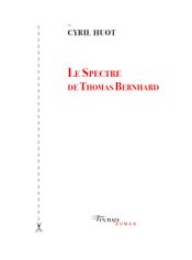 Couverture Le spectre de Thomas Bernhard Couverture Le spectre de Thomas Bernhard
