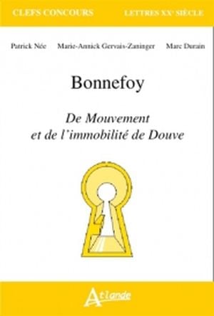 Bonnefoy - Du mouvement et de l'immobilité de Douve