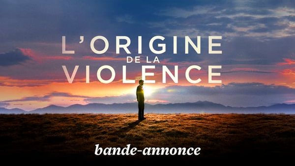 L'Origine de la violence