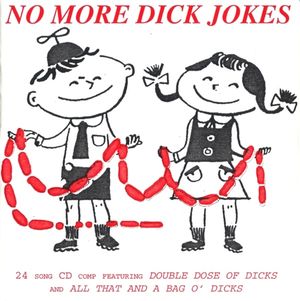 No More Dick Jokes