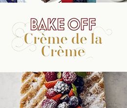 image-https://media.senscritique.com/media/000014836859/0/bake_off_creme_de_la_creme.jpg