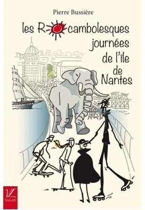 Les Rocambolesques journées de l'île de Nantes