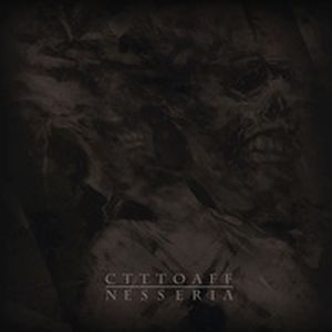CTTTOAFF / Nesseria (EP)