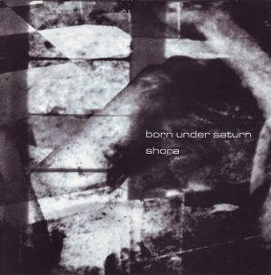Born Under Saturn / Shora (EP)