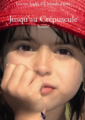 Jusqu'au crépuscule