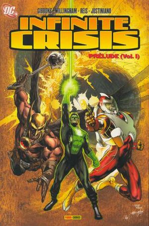 Infinite Crisis : Prélude, tome 1