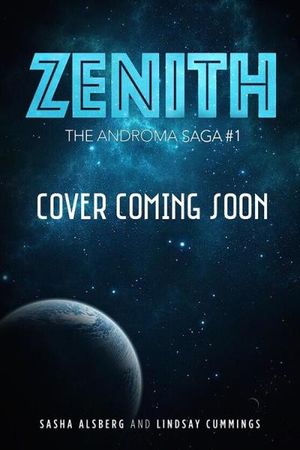 Zenith: The Androma Saga, #1