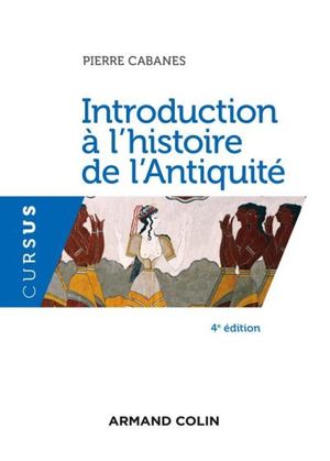 Introduction à l'histoire de l'Antiquité - 4e éd.