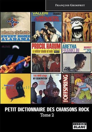 Petit dictionnaire des chansons rock