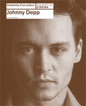 Anatomie d'un acteur : Johnny Depp