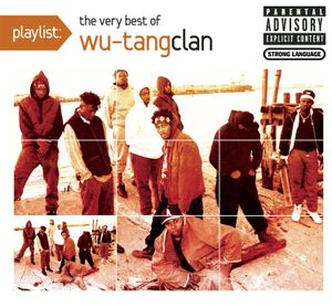 Playlist: The Very Best of Wu‐Tang Clan