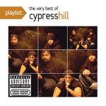 Pochette Playlist: The Very Best of Cypress Hill