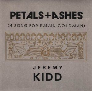 Petals + Ashes (A Song for Emma Goldman) (Single)