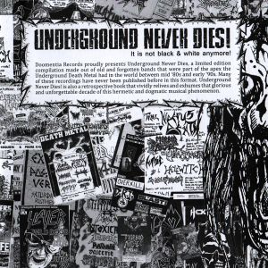 Underground Never Dies! It Is Not Black & White Anymore!