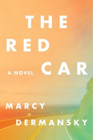 The Red Car: A Novel