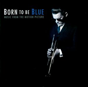 Born to Be Blue (OST)