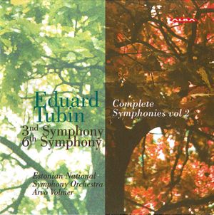 Complete Symphonies, Volume 2: 3rd Symphony / 6th Symphony