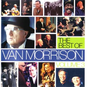 The Best of Van Morrison, Volume 3