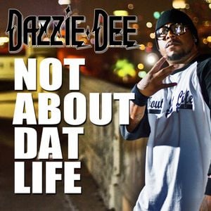 Not About Dat Life (Single)