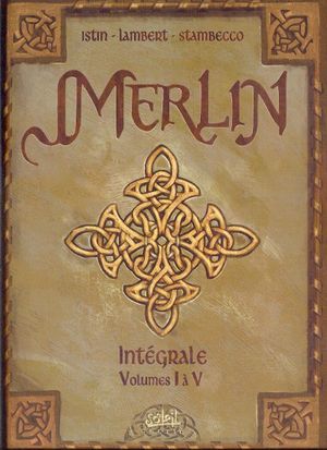 Merlin, intégrale Volumes I à V