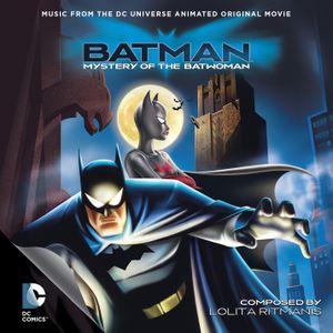 Batman: Mystery of the Batwoman - Music from the DC Universe Animated Original Movie (OST)