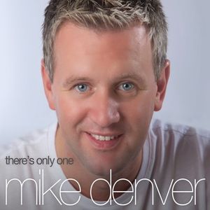 There's Only One Mike Denver