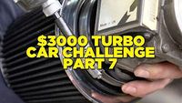 $3000 Turbo Car Challenge - Part 7