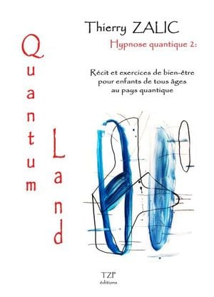 Hypnose quantique, Quantum land